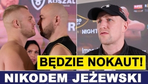 JEŻEWSKI O KOWNACKI - MEYNA: BĘDZIE NOKAUT!