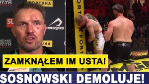 SOSNOWSKI DEMOLUJE: ZAMKNĄŁEM IM USTA!