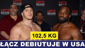 102,5 KG PIOTRA ŁĄCZA PRZED DEBIUTEM W USA