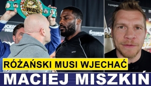 MISZKIŃ: RÓŻAŃSKI MUSI WJECHAĆ W OKOLIEGO