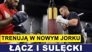 ŁĄCZ I SULĘCKI TRENUJĄ W NOWYM JORKU