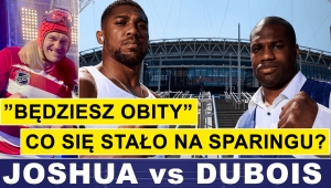 CO SIĘ STAŁO NA SPARINGU JOSHUA - DUBOIS? FURY: USYK, BĘDZIESZ OBITY!