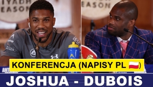 JOSHUA - DUBOIS: FINAŁOWA KONFERENCJA PRASOWA