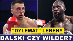 LERENA CHCE BRONIĆ PASA WBC Z WILDEREM