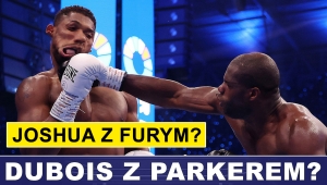 PRASÓWKA: DUBOIS - PARKER? JOSHUA - FURY? WILDER SIĘ TŁUMACZY