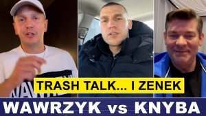 KNYBA - WAWRZYK: CAŁY TRASH TALK A NAWET ZENEK MARTYNIUK