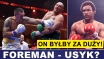 PRASÓWKA: FOREMAN ROZBIŁBY FURY'EGO I USYKA?