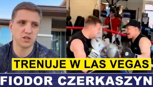 FIODOR W LAS VEGAS, TRENUJE ZE SŁYNNYM TRENEREM - WYWIAD