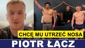 PIOTR ŁĄCZ PRZED TURNIEJEM WBC: CHCĘ MU UTRZEĆ NOSA
