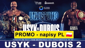 WIDEO. PROMO REWANŻU USYK - DUBOIS