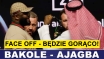 BAKOLE - AJAGBA: GORĄCE FACE OFF