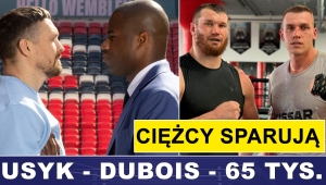 PRASÓWKA: USYK - DUBOIS ZNÓW POD 100 TYS? CIĘŻCY SPARUJĄ