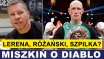 MISZKIŃ: SZPILKA NIE LUBI DIABLO, ALE POZYTYWNIE OCENIŁ JEGO WALKĘ