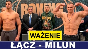 ŁĄCZ - MILUN: WAGA CIĘŻKA!