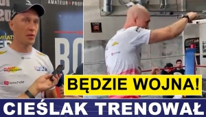 CIEŚLAK POTRENOWAŁ: BĘDZIE WOJNA!