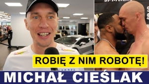 CIEŚLAK: JEST SŁABY, MIĘKKI, ROBIĘ Z NIM ROBOTĘ!