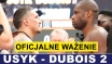 WIDEO: USYK - DUBOIS: OFICJALNE WAŻENIE
