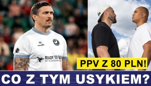 PRASÓWKA: USYK GRA W PIŁKĘ, FANI PYTAJĄ, CRAWFORD CZY FLOYD?