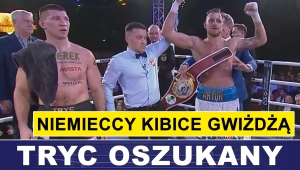 TRYC OSZUKANY W NIEMCZECH, KIBICE WYGWIZDALI WERDYKT
