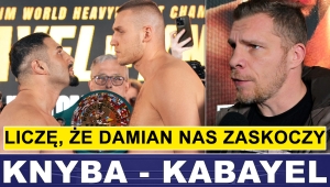 MISZKIŃ O KNYBA - KABAYEL: LICZĘ, ŻE DAMIAN NAS ZASKOCZY