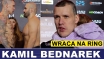 KAMIL BEDNAREK WRACA NA RING