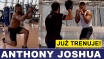 ANTHONY JOSHUA JUŻ TRENUJE! 