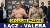 ŁĄCZ - VALERA: OFICJALNE WAŻENIE