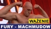 TYSON FURY - 121,5 KG, ARSLANBEK MACHMUDOW - 120,2 KG