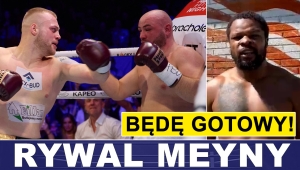 RYWAL MEYNY: BĘDĘ GOTOWY!