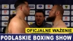 PODLASKIE BOXING SHOW - WAŻENIE