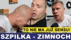 SZPILKA - ZIMNOCH? - TO NIE MA JUŻ SENSU! - MACIEJ MISZKIŃ
