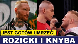 ROZICKI JEST GOTÓW UMRZEĆ W RINGU - ERYK RACHWAŁ