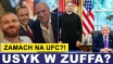 USYK I FURY W ZUFFA? MEYNA - KNYBA, ZAMACH NA UFC?