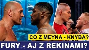 PRASÓWKA:  CO Z MEYNA - KNYBA? FURY - AJ: A MOŻE W AKWARIUM Z REKINAMI? 