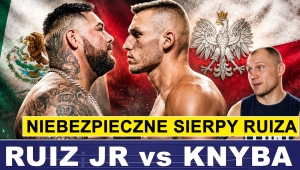 KNYBA MUSI UWAŻAĆ NA SIERPY RUIZA - RAFAŁ WOŁCZECKI