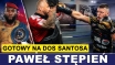 STĘPIEŃ GOTOWY NA DOS SANTOSA! 