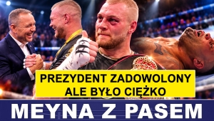 MEYNA Z PASEM: PREZYDENT BYŁ ZADOWOLONY, TERAZ KNYBA?